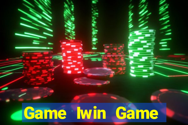 Game Iwin Game Bài 888 Casino