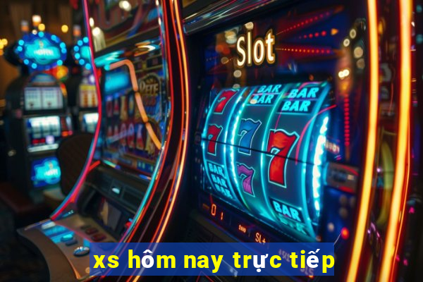 xs hôm nay trực tiếp