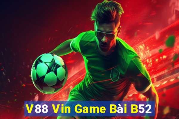 V88 Vin Game Bài B52