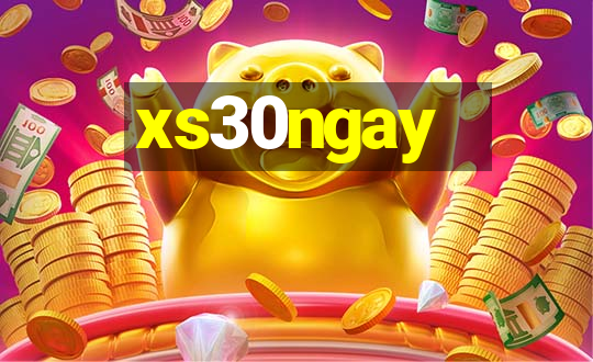 xs30ngay