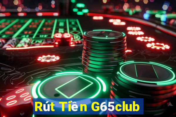 Rút Tiền G65club