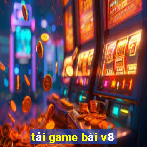 tải game bài v8