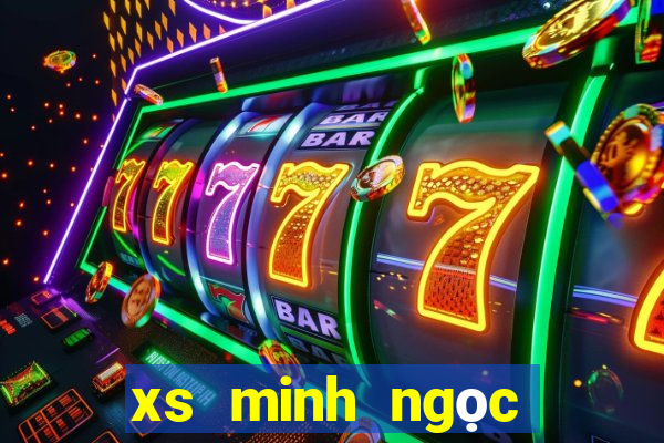 xs minh ngọc thứ 7