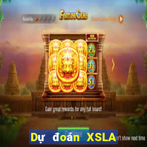 Dự đoán XSLA ngày 6