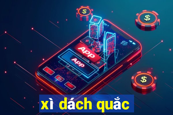 xì dách quắc