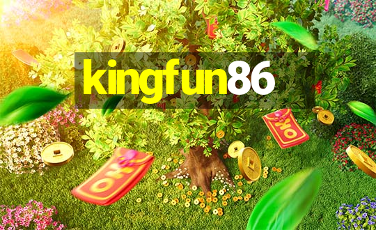 kingfun86