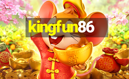 kingfun86