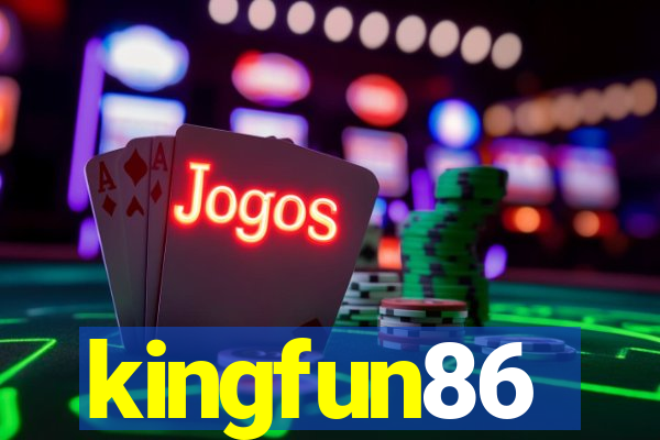 kingfun86