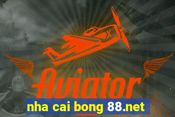 nha cai bong 88.net