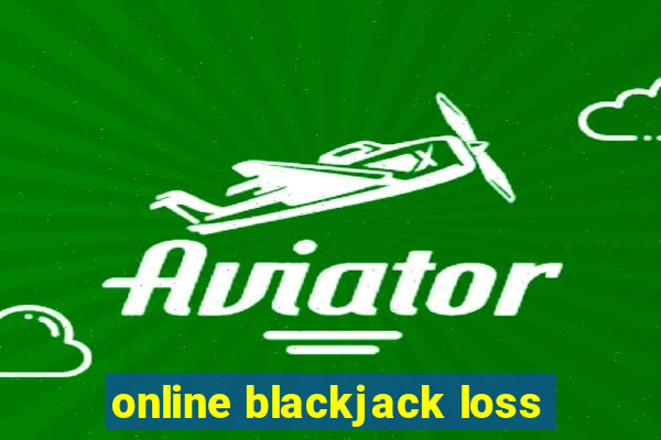 online blackjack loss