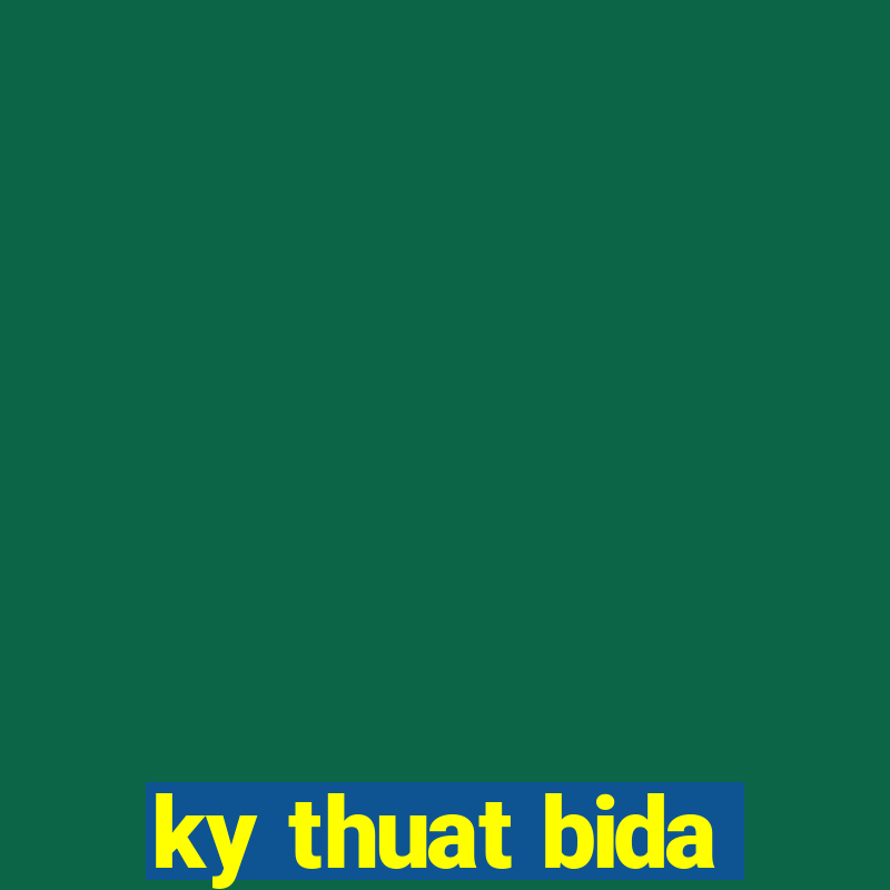 ky thuat bida