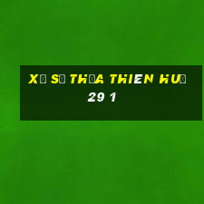 xổ số thừa thiên huế 29 1