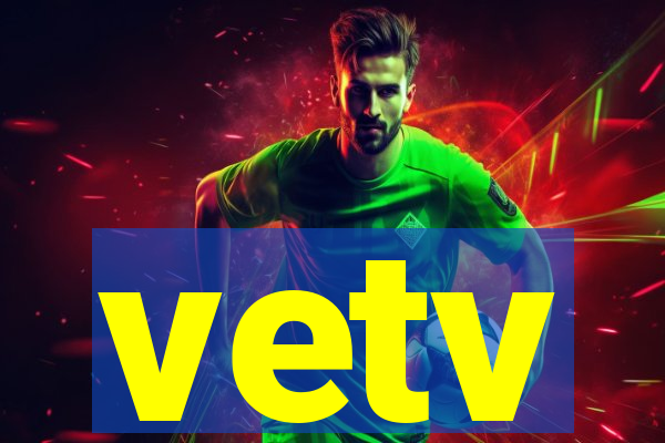 vetv