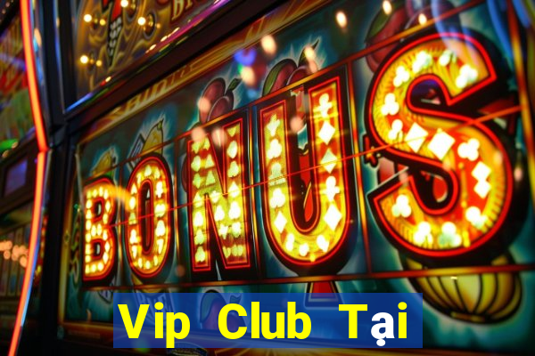 Vip Club Tại Game Bài Đổi Thưởng Nạp Bằng Sms