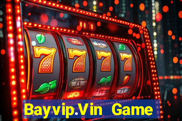 Bayvip.Vin Game Bài Giải Trí