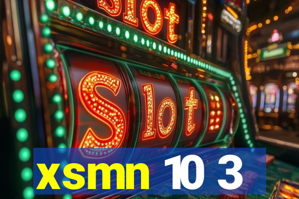 xsmn 10 3