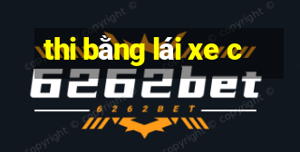 thi bằng lái xe c