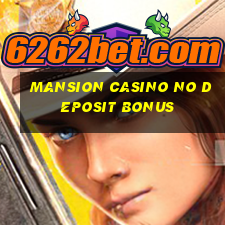 mansion casino no deposit bonus