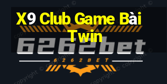 X9 Club Game Bài Twin