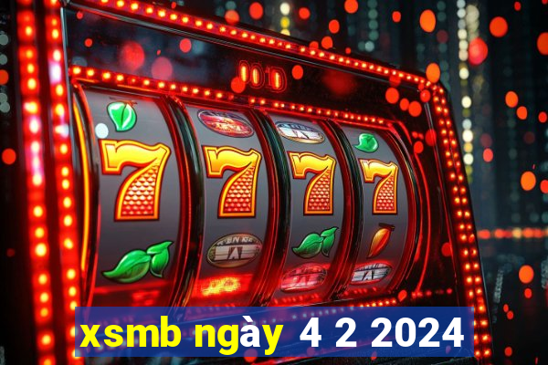 xsmb ngày 4 2 2024