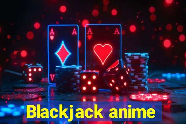 Blackjack anime