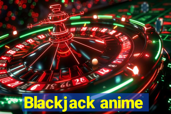 Blackjack anime