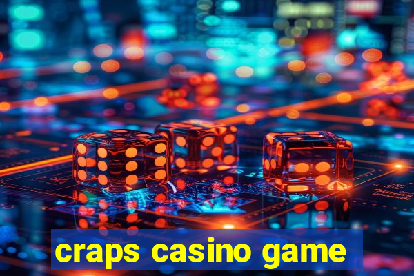 craps casino game