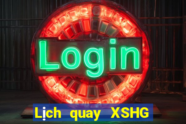 Lịch quay XSHG ngày 4