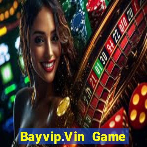 Bayvip.Vin Game Bài Quay Hũ