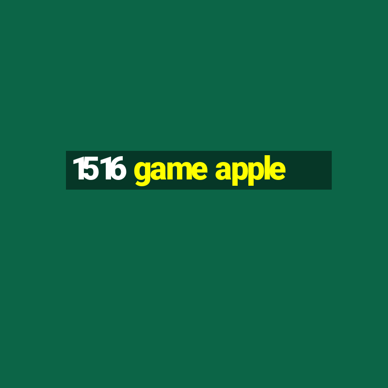 1516 game apple