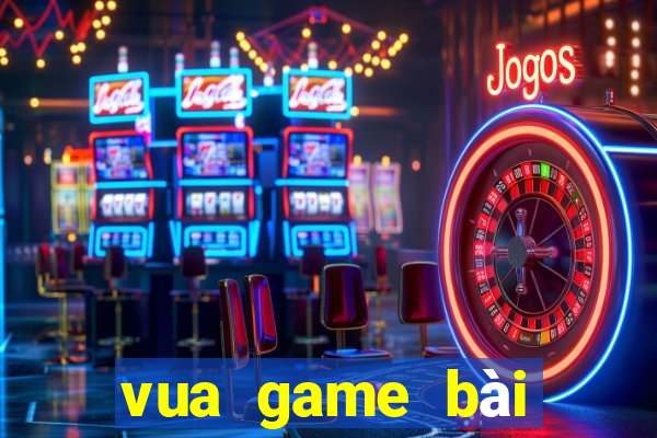 vua game bài tướng bắn cá