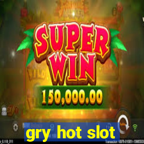 gry hot slot