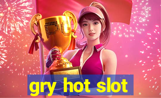 gry hot slot