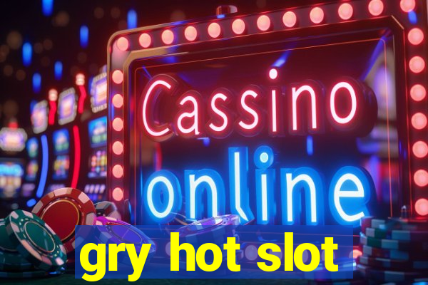 gry hot slot