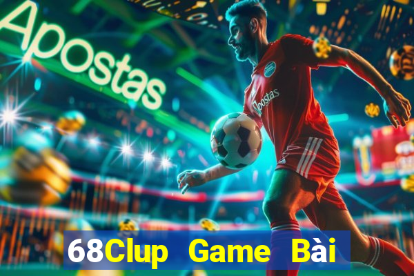 68Clup Game Bài Mậu Binh