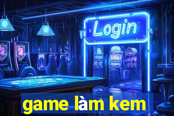 game làm kem