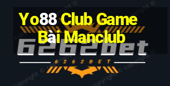 Yo88 Club Game Bài Manclub