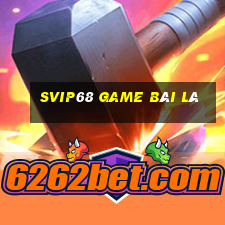 Svip68 Game Bài Lá