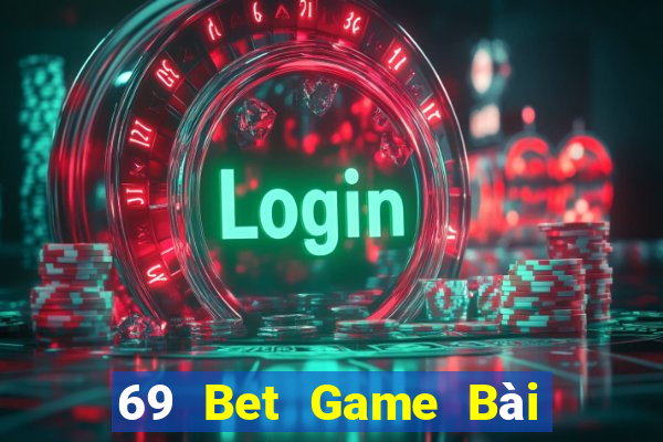 69 Bet Game Bài Đổi Thưởng Caovietnet