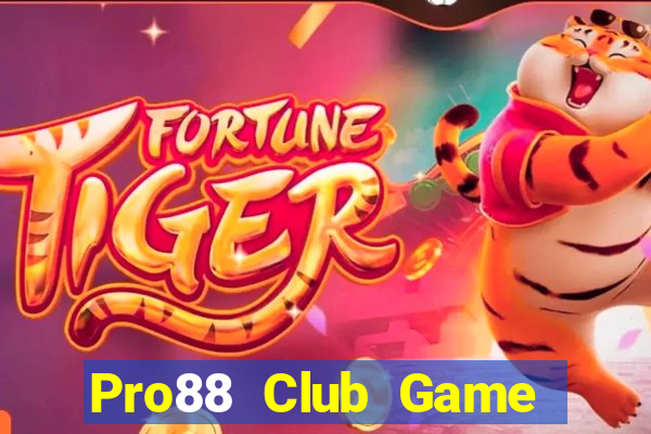 Pro88 Club Game Bài 6789