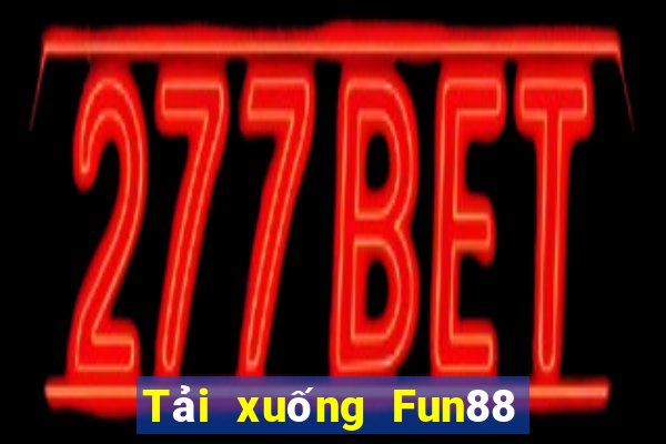 Tải xuống Fun88 phổ biến