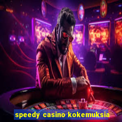 speedy casino kokemuksia