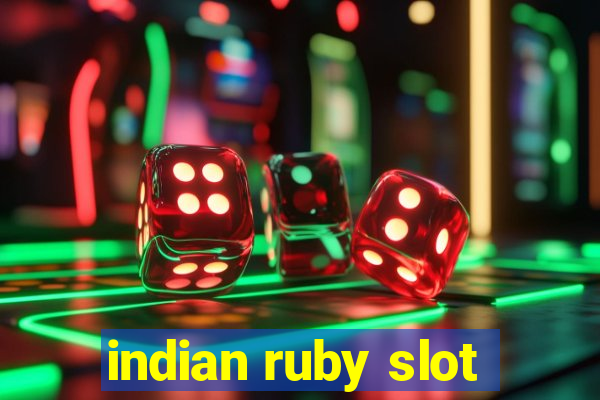 indian ruby slot