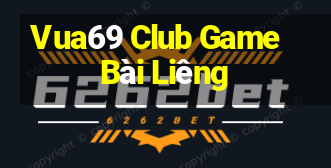 Vua69 Club Game Bài Liêng