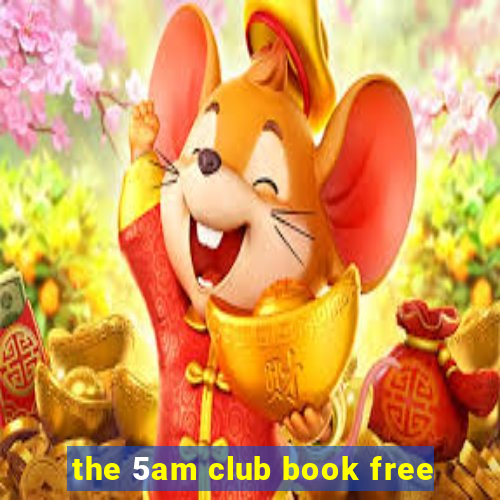 the 5am club book free