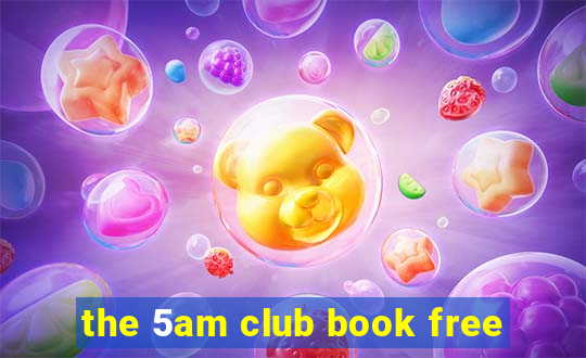 the 5am club book free