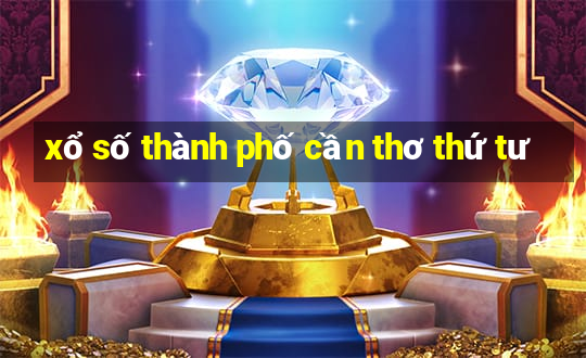 xổ số thành phố cần thơ thứ tư