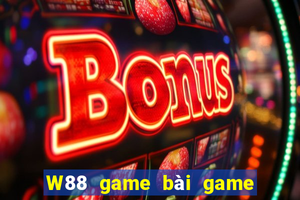 W88 game bài game bài đỏ lớn