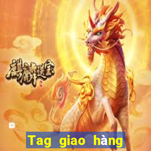 Tag giao hàng Tiền thưởng