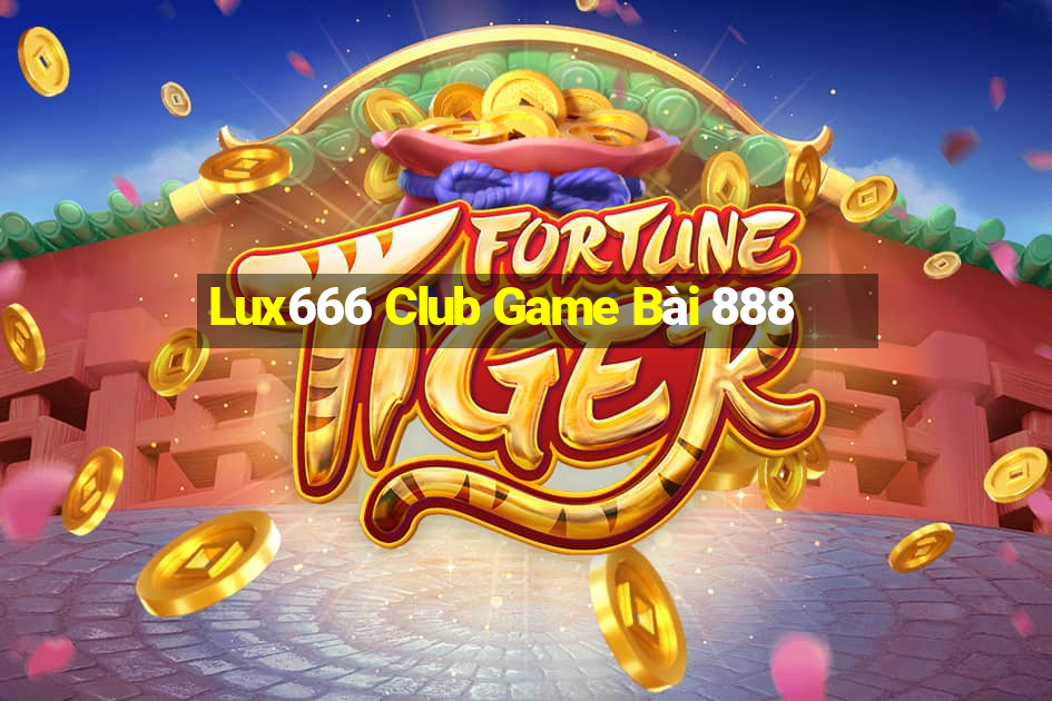 Lux666 Club Game Bài 888